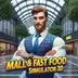 Mall & Fast Food Simulator