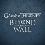 Game of Thrones: Beyond the Wall