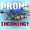 Drone Incoming! v0.9.5 MOD APK (Unlimited Money)